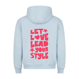 Premium Hoodie "Let Love Lead Your Style"
