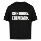 Premium Oversized T-Shirt – Kein Hobby. Ein Handwerk.