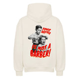 YOUR BROTHER IS NOT A BARBER! Oversized Hoodie