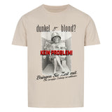 DUNKEL ZU BLOND? Unisex T-Shirt