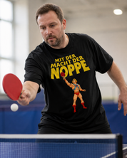 MIT DER MACHT DER NOPPE Unisex T-Shirt