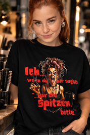 "NUR DIE SPITZEN, BITTE." Unisex T-Shirt