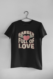 Premium T-Shirt "Barber Full of Love" – Zeig deine Leidenschaft fürs Handwerk!