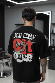 YOU ONLY CUT ONCE Oversized Shirt