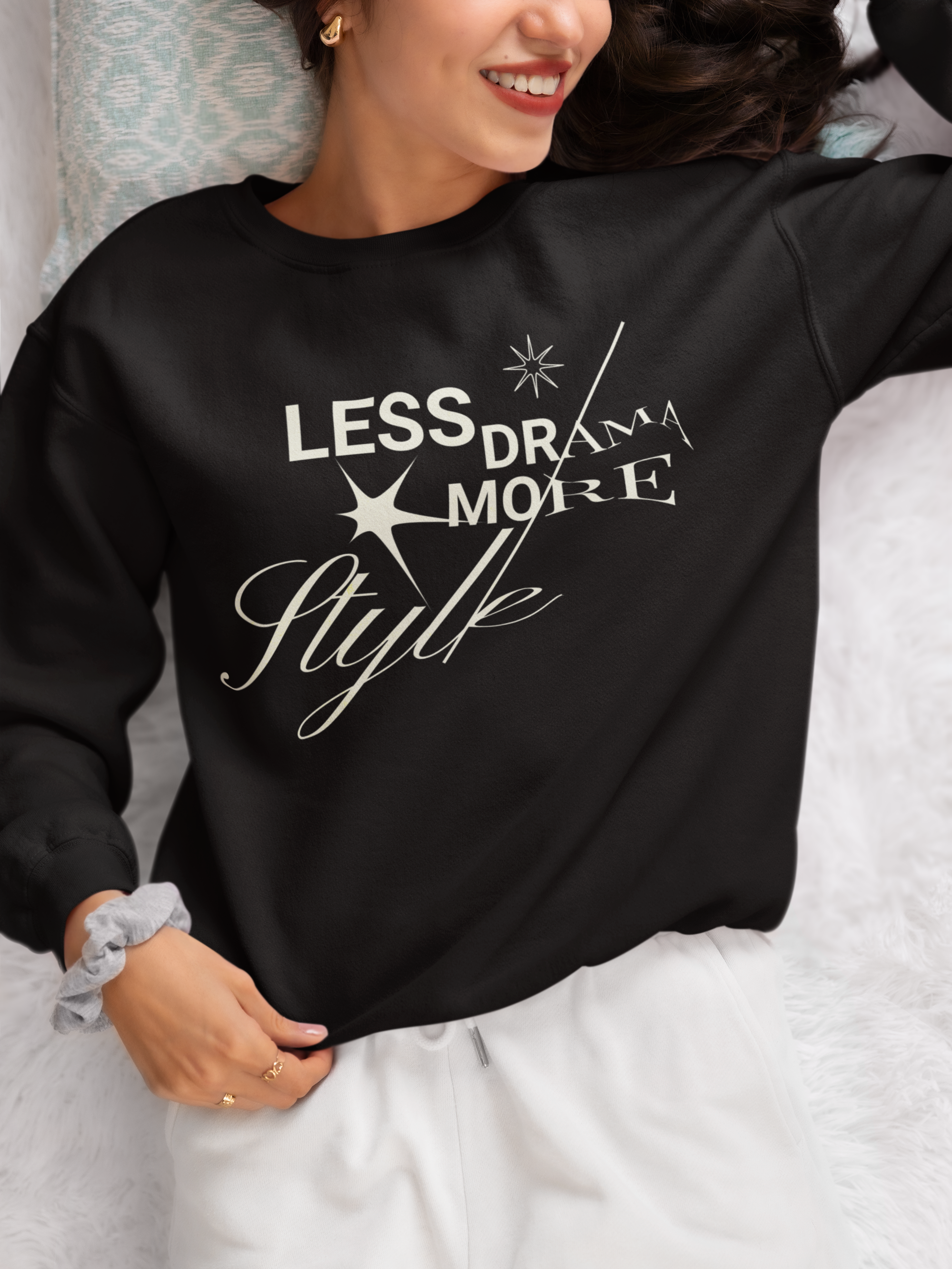 Premium Sweatshirt "Less Drama, More Style" - Eleganz mit Statement