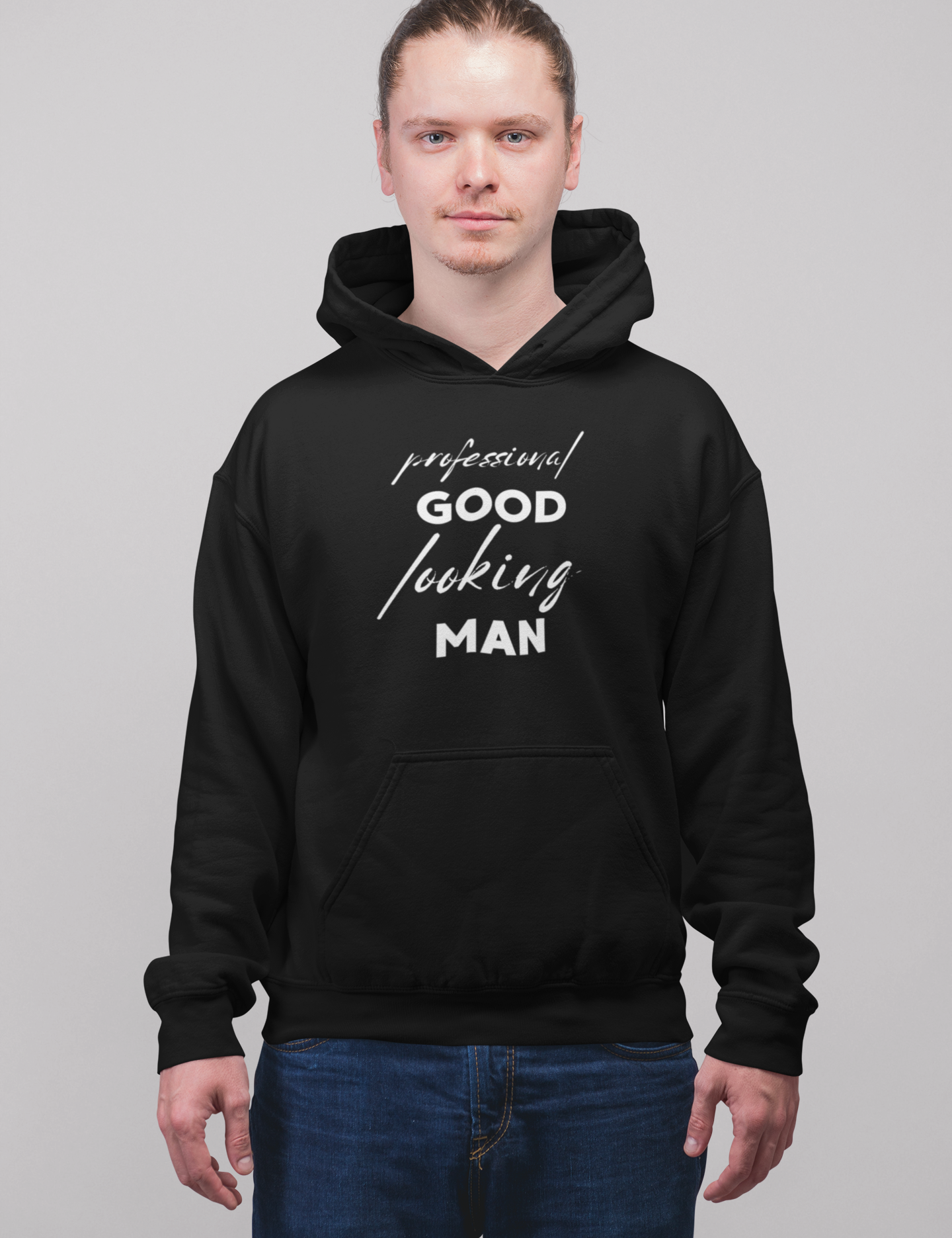 professionalgoodlookingmanhoodie_neu.png