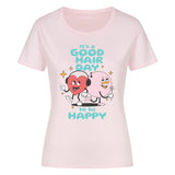 T-Shirt "It's A Good Hair Day To Be Happy"