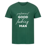 Herren T-Shirt "Professional Good Looking Man"